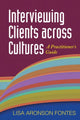 Book cover of: Interviewing Clients across Cultures. By: Lisa Aronson Fontes