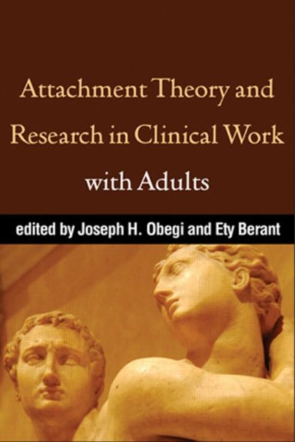 Book cover of: Attachment Theory and Research in Clinical Work with Adults