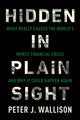 Book cover of: Hidden in Plain Sight. By: Peter J. Wallison