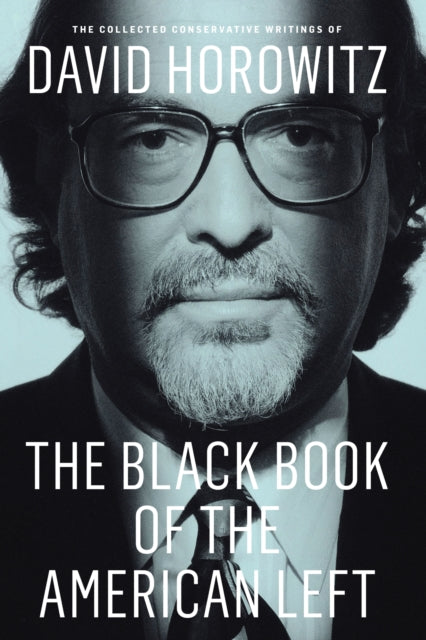 Book cover of: Black Book of the American Left. By: David Horowitz