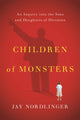 Book cover of: Children of Monsters. By: Jay Nordlinger