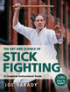 Book cover of: Art and Science of Stick Fighting. By: Joe Varady