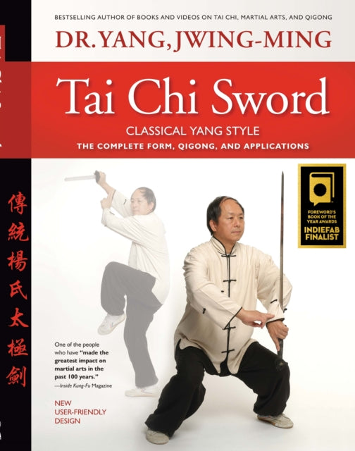Book cover of: Tai Chi Sword Classical Yang Style. By: Dr. Jwing-Ming Yang Ph.D.