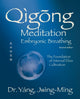 Book cover of: Qigong Meditation Embryonic Breathing. By: Jwing-Ming Yang