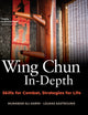 Book cover of: Wing Chun In-Depth. By: Munawar Ali Karim