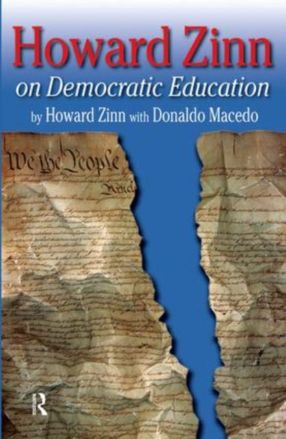 Book cover of: Howard Zinn on Democratic Education. By: Howard Zinn