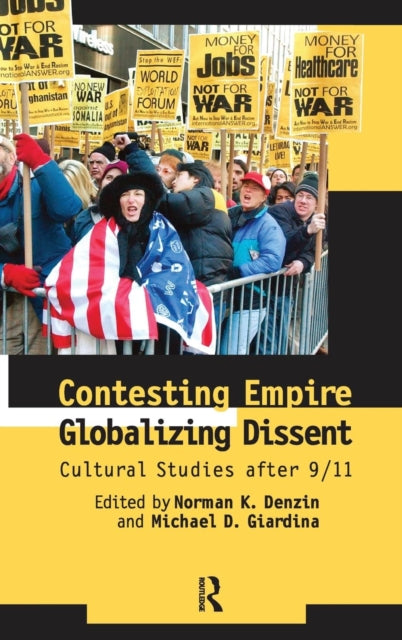 Book cover of: Contesting Empire, Globalizing Dissent