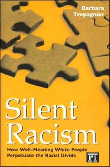 Book cover of: Silent Racism. By: Barbara Trepagnier