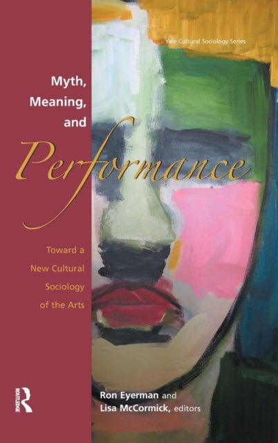 Book cover of: Myth, Meaning and Performance. By: Ron Eyerman