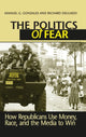 Book cover of: Politics of Fear. By: Manuel G. Gonzales
