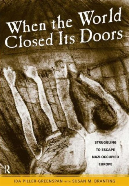 Book cover of: When the World Closed Its Doors. By: Ida Piller-Greenspan