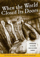 Book cover of: When the World Closed Its Doors. By: Ida Piller-Greenspan