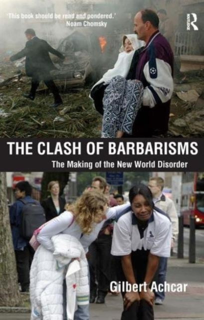 Book cover of: Clash of Barbarisms. By: Gilbert Achcar
