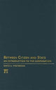 Book cover of: Between Citizen and State. By: David A. Westbrook
