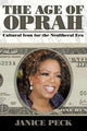 Book cover of: Age of Oprah. By: Janice Peck