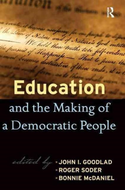 Book cover of: Education and the Making of a Democratic People