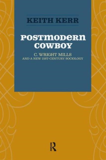 Book cover of: Postmodern Cowboy. By: Keith Kerr