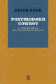 Book cover of: Postmodern Cowboy. By: Keith Kerr