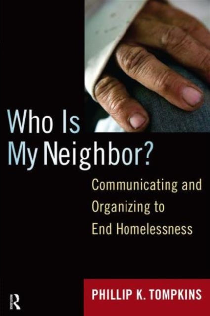 Book cover of: Who is My Neighbor?. By: Phillip K. Tompkins