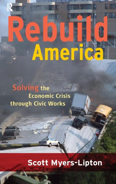 Book cover of: Rebuild America. By: Scott J. Myers-Lipton