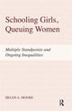 Book cover of: Schooling Girls, Queuing Women. By: Helen A. Moore