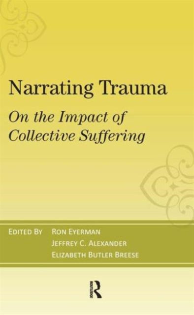 Book cover of: Narrating Trauma. By: Ron Eyerman