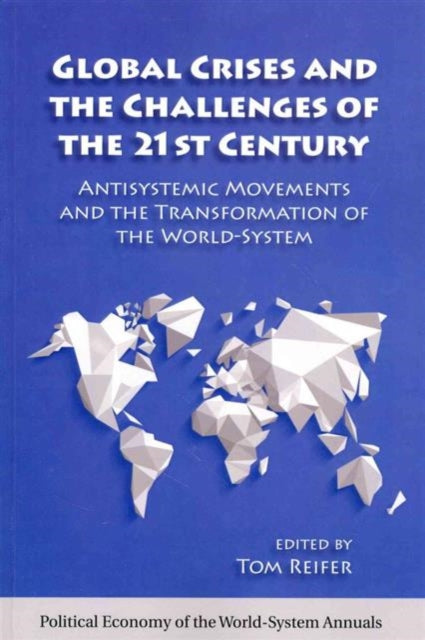 Book cover of: Global Crises and the Challenges of the 21st Century. By: Thomas Reifer