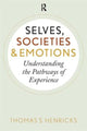 Book cover of: Selves, Societies, and Emotions. By: Thomas S. Henricks