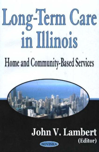 Book cover of: Long-Term Care in Illinois. By: John V. Lambert