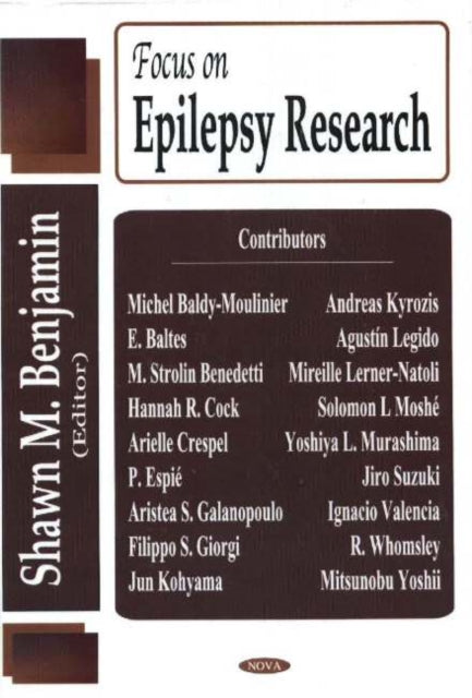 Book cover of: Focus on Epilepsy Research. By: Shawn M. Benjamin