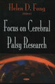 Book cover of: Focus on Cerebral Palsy Research. By: Helen D. Fong