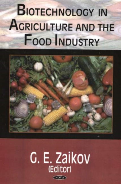 Book cover of: Biotechnology in Agriculture & the Food Industry