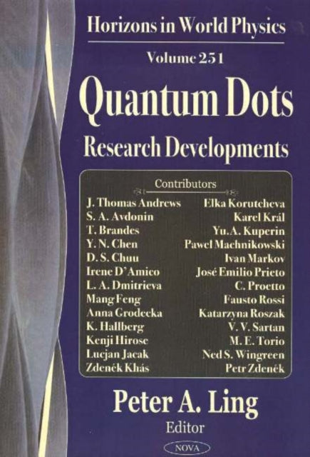 Book cover of: Quantum Dots. By: Peter A. Ling