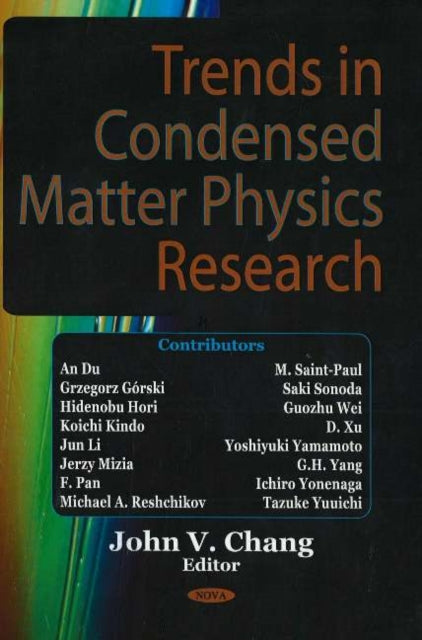 Book cover of: Trends in Condensed Matter Physics Research