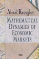 Book cover of: Mathematical Dynamics of Economic Markets