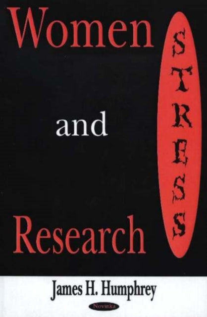 Book cover of: Women & Stress Research. By: James H. Humphrey