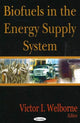 Book cover of: Biofuels in the Energy Supply System. By: Victor I. Welborne