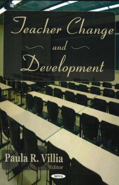 Book cover of: Teacher Change & Development. By: Paula R. Villia