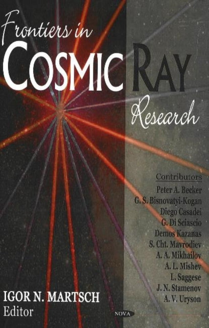 Book cover of: Frontiers in Cosmic Ray Research. By: Igor N. Martsch