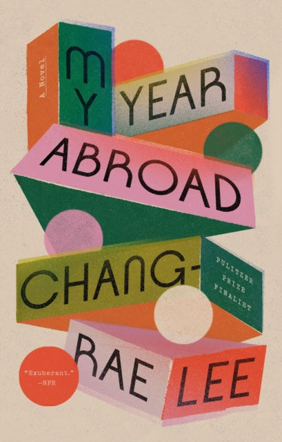 Book cover of: My Year Abroad. By: Chang-rae Lee