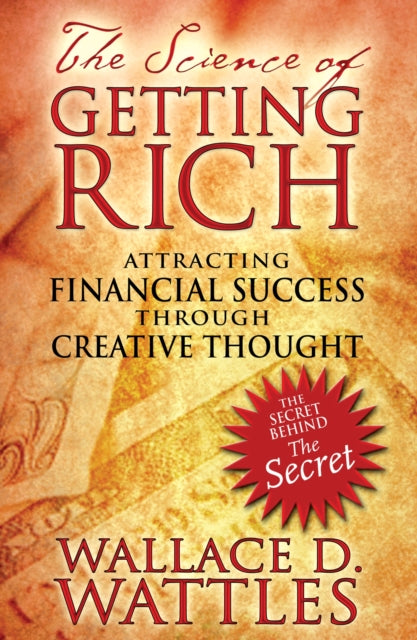 Book cover of: Science of Getting Rich. By: Wallace D. Wattles