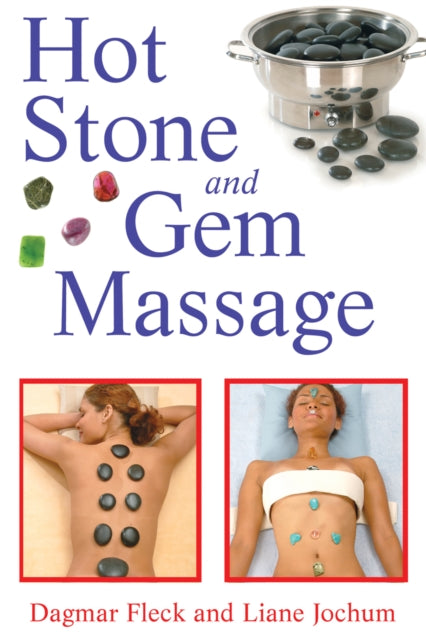 Book cover of: Hot Stone and Gem Massage. By: Dagmar Fleck