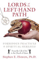 Book cover of: Lords of the Left-Hand Path. By: Stephen E. Flowers