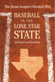 Book cover of: Baseball in the Lone Star State. By: Tom Kayser