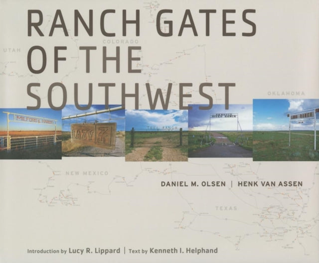 Book cover of: Ranch Gates of the Southwest. By: Daniel M. Olsen