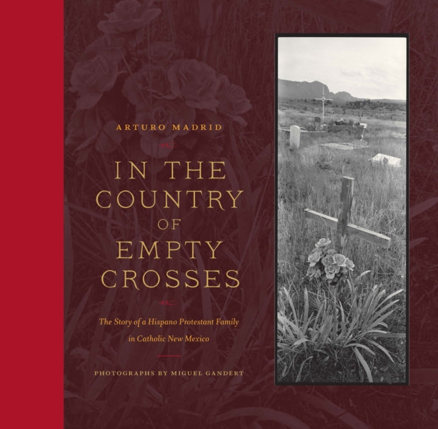Book cover of: In the Country of Empty Crosses. By: Arturo Madrid-Barela
