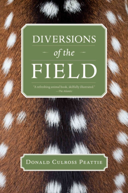 Book cover of: Diversions of the Field. By: Donald Culross Peattie