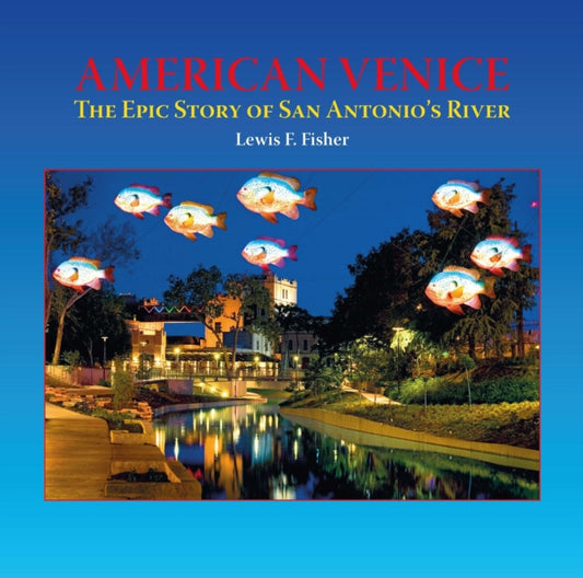 Book cover of: American Venice. By: Lewis F. Fisher