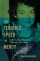 Book cover of: Terrible Speed of Mercy. By: Jonathan Rogers