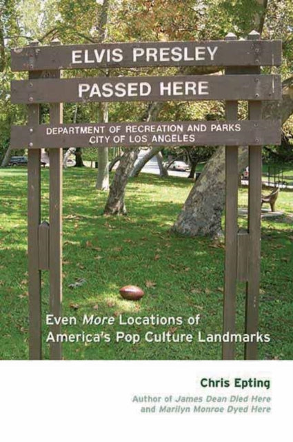 Book cover of: Elvis Presley Passed Here